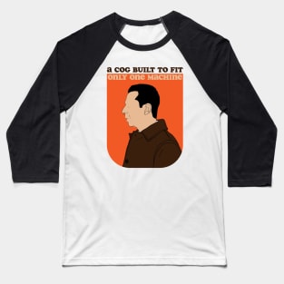 A cog built to fit only one machine - Kendall Roy - Succession Baseball T-Shirt